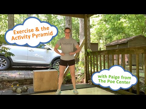 Learning About Exercise and the Activity Pyramid - A Mini-Lesson: With Paige from the Poe Center